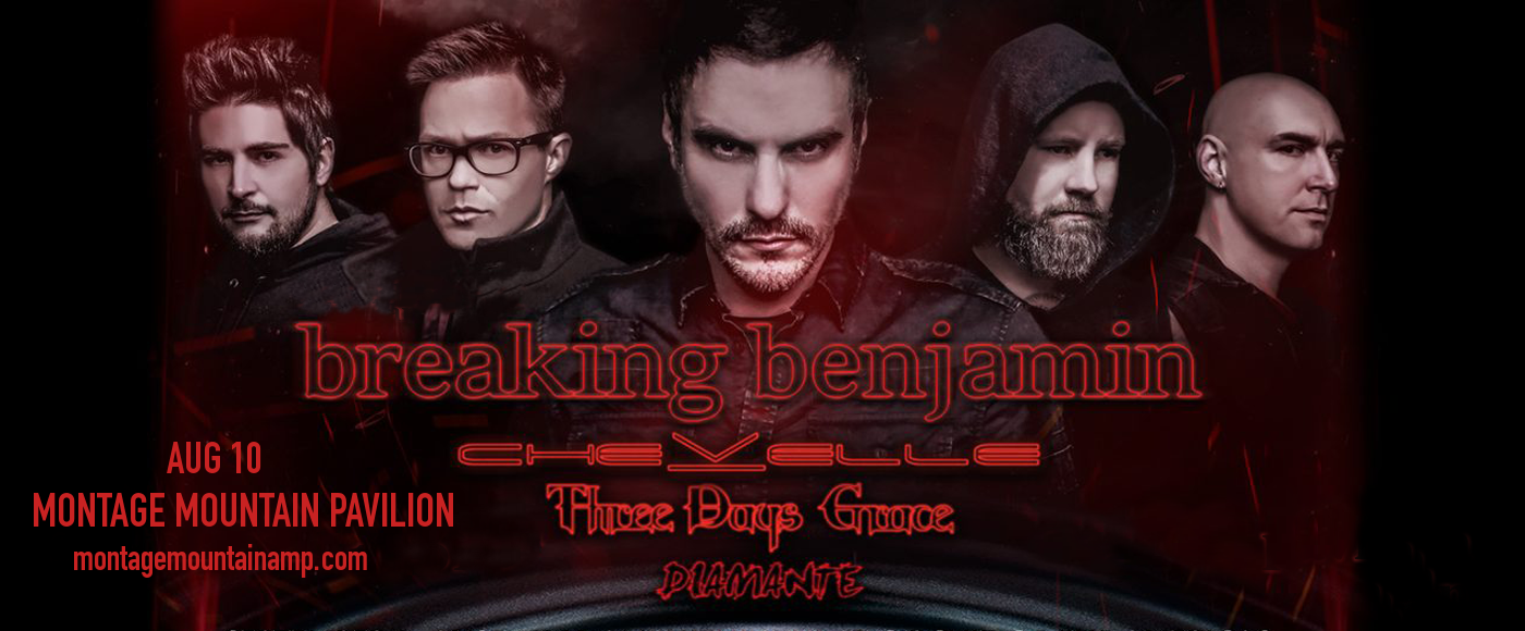 Breaking Benjamin, Chevelle & Three Days Grace at Pavilion at Montage Mountain