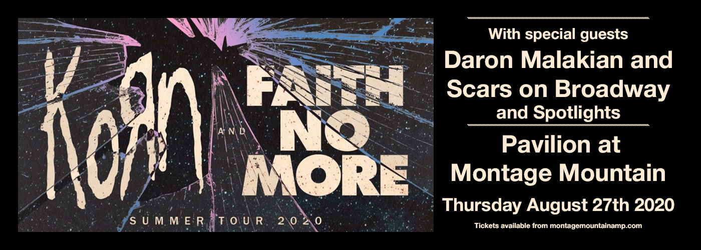 Korn, Faith No More, Scars On Broadway & Spotlights at Pavilion at Montage Mountain