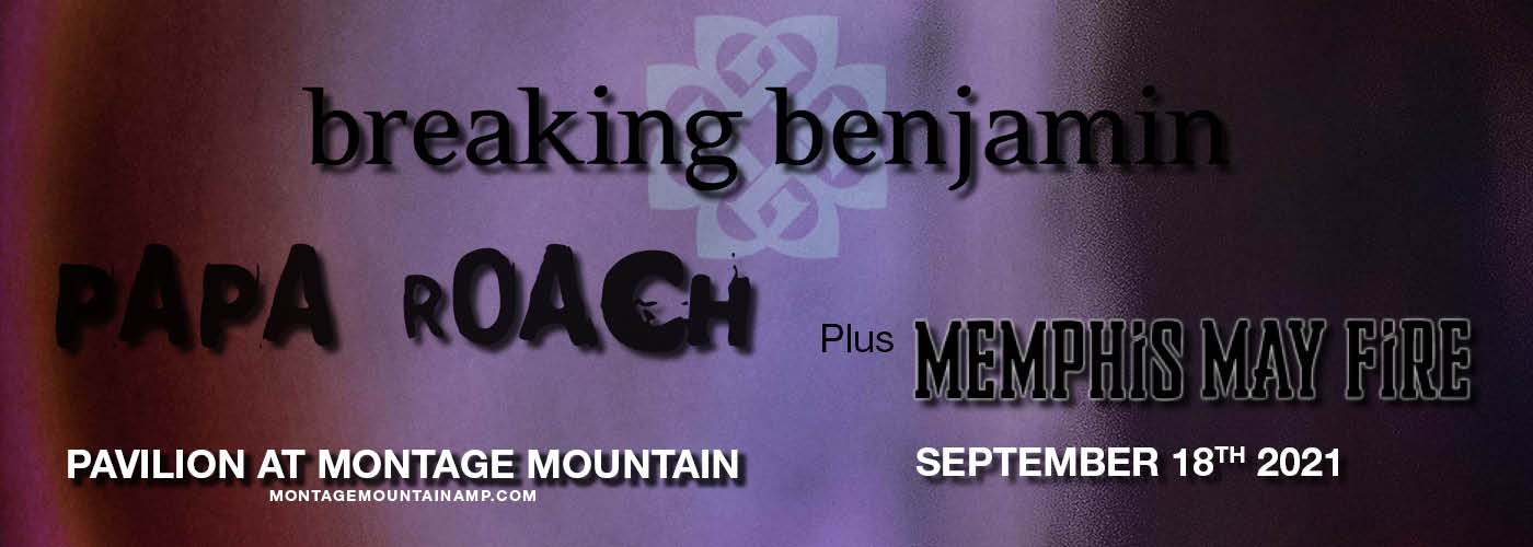 Breaking Benjamin, Papa Roach & Memphis May Fire at Pavilion at Montage Mountain