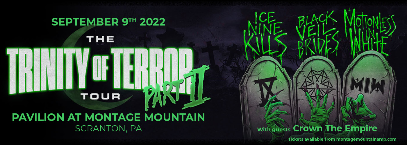 Trinity Of Terror Tour: Ice Nine Kills, Black Veil Brides & Motionless In White at Pavilion at Montage Mountain