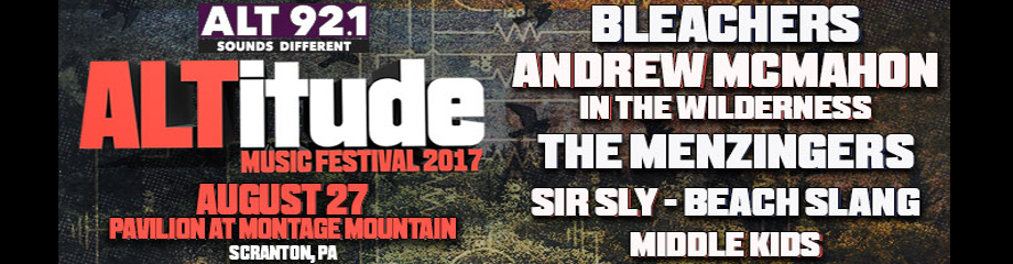 Altitude Music Festival: Bleachers, Andrew McMahon, The Menzingers & Sir Sly at Pavilion at Montage Mountain