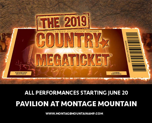 2019 Country Megaticket Tickets (Includies All Performances) at Pavilion at Montage Mountain