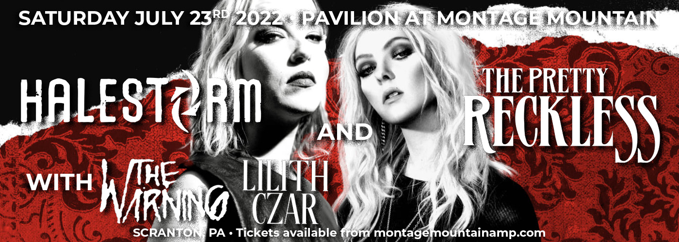 Halestorm, The Pretty Reckless, The Warning & Lilith Czar at Pavilion at Montage Mountain