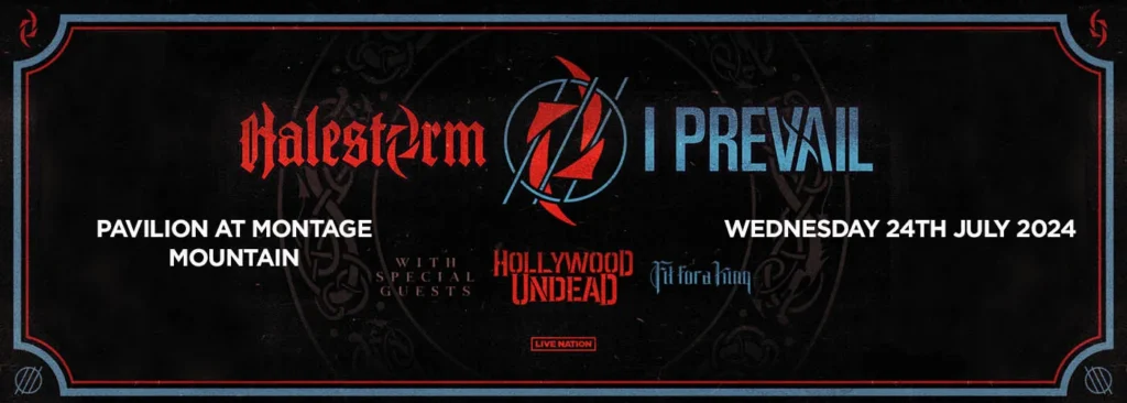 I Prevail & Halestorm at The Pavilion At Montage Mountain