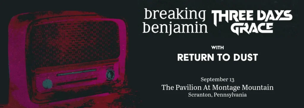 Breaking Benjamin & Three Days Grace at The Pavilion At Montage Mountain